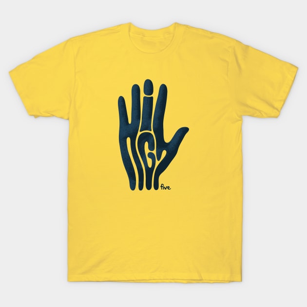 High Five Hand T-Shirt by MoSt90